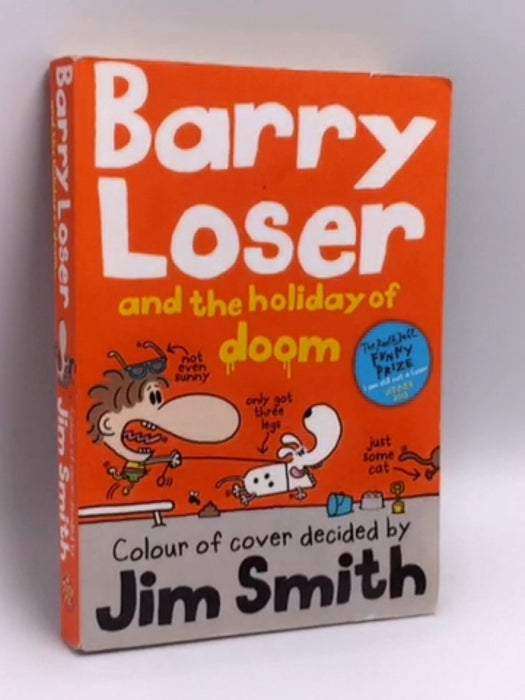 Barry Loser and the Holiday of Doom - Jim Smith