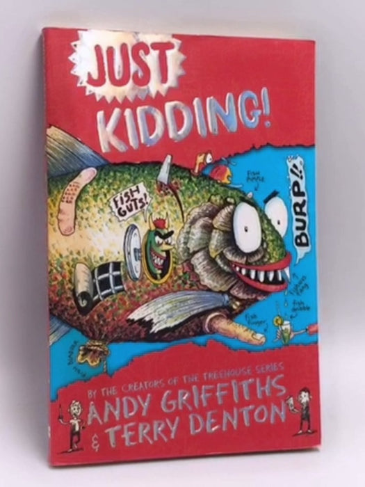 Just Kidding - Andy Griffiths; 
