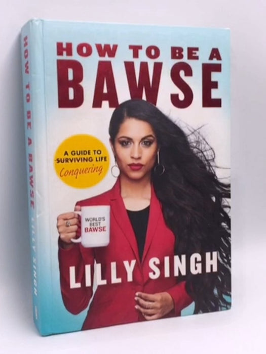 How to Be a Bawse- Hardcover - Lilly Singh28