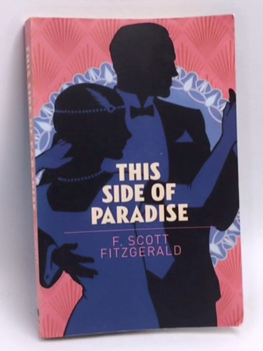 This Side of Paradise - F. Scott Fitzgerald 