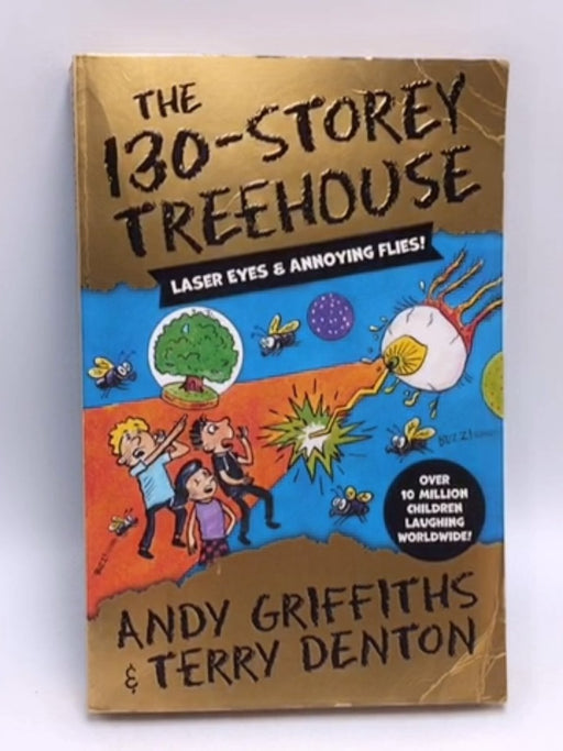 The 130-Storey Treehouse - Andy Griffiths; Terry Denton; 
