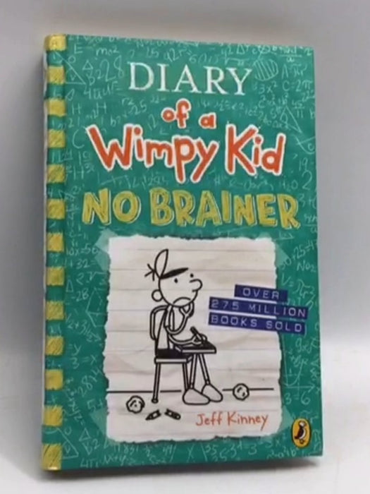 Diary of a Wimpy Kid: No Brainer - Hardcover - Jeff Kinney; 