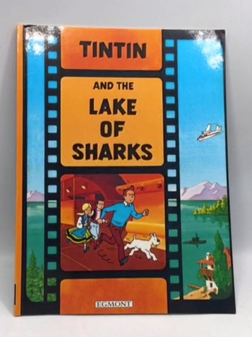 Tintin and the Lake of Sharks - Herge;