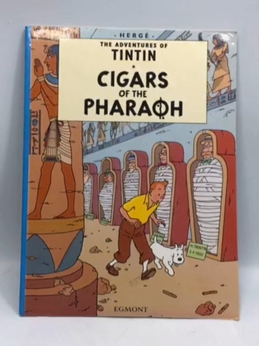 The Adventures of Tintin - Cigars of the Pharaoh - Hergé; 