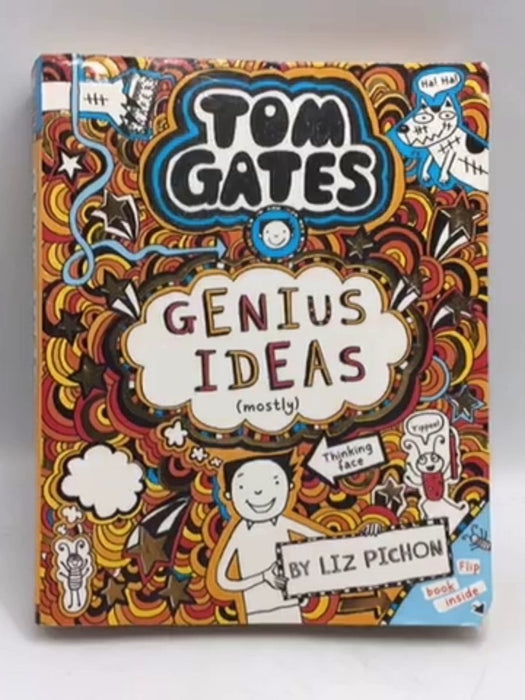 Tom Gates- Genius Ideas (Mostly) - Liz Pichon;
