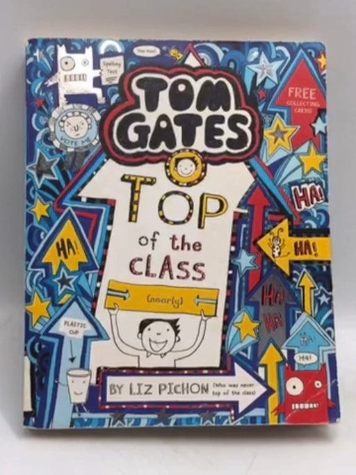 Tom Gates: Top of the Class (nearly) - Liz Pichon
