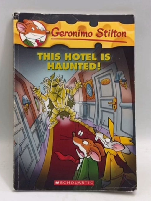 This Hotel Is Haunted! - Geronimo Stilton