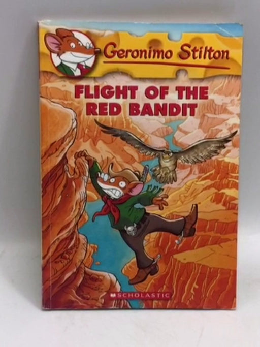 Geronimo Stilton: #56 Flight of the Red Bandit - Geronimo Stilton