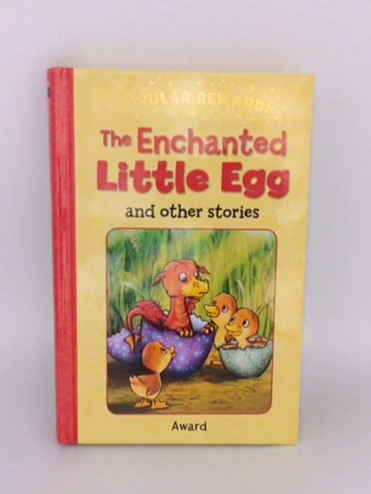 THE ENCHANTED LITTLE EGG and other stories (Hard Cover) - Anna Award; 