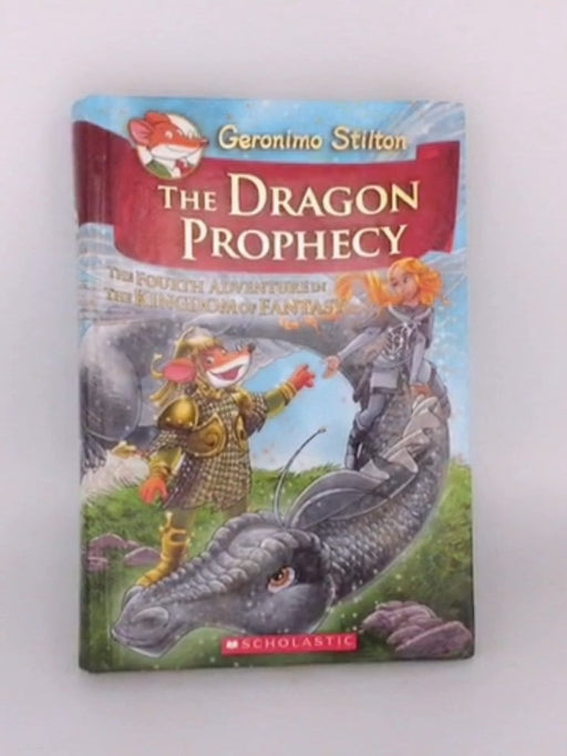 The Dragon Prophecy - Hardcover - Geronimo Stilton