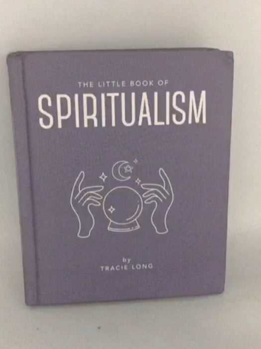 The Little Book of Spiritualism - Tracie Long