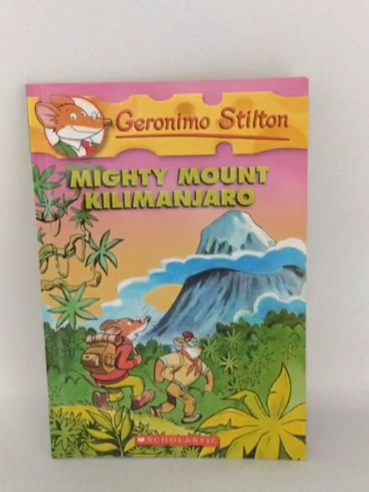Mighty Mount Kilimanjaro  - Geronimo Stilton
