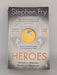 Heroes - Stephen Fry; 