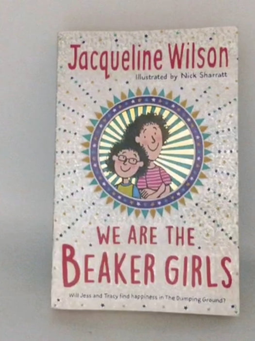 We Are The Beaker Girls - Jacqueline Wilson; 