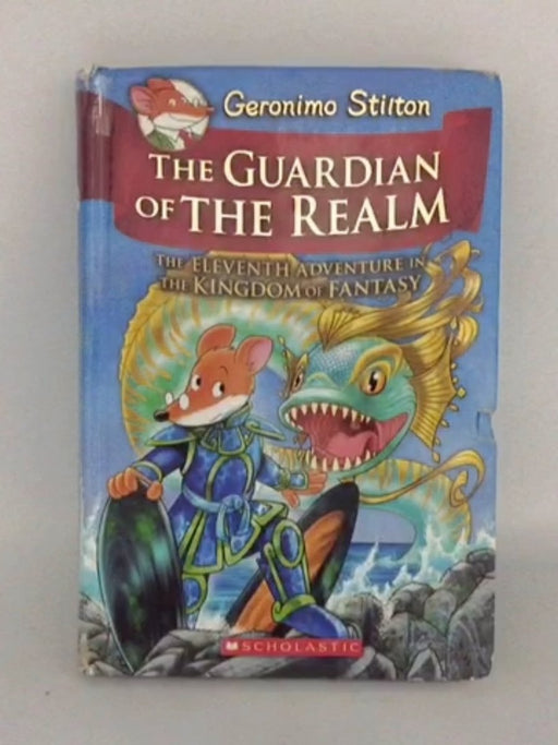 Geronimo Stilton : The Guardian of the Realm - Hardcover - Stilton, Geronimo; 