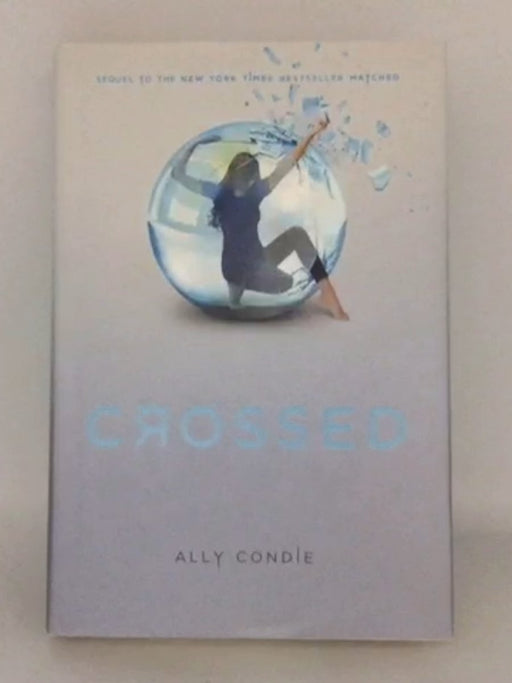 Crossed- Hardcover - Allyson Braithwaite Condie; 