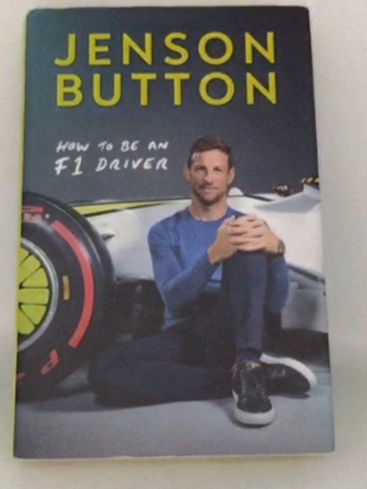 How to Be an F1 Driver - Jenson Button; 