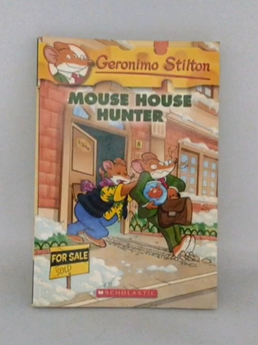 Geronimo Stilton #61: Mouse House Hunter - Geronimo Stilton; 