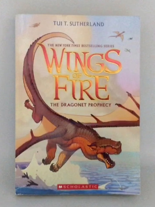 Wings of Fire: The Dragonet Prophecy - Tui Sutherland