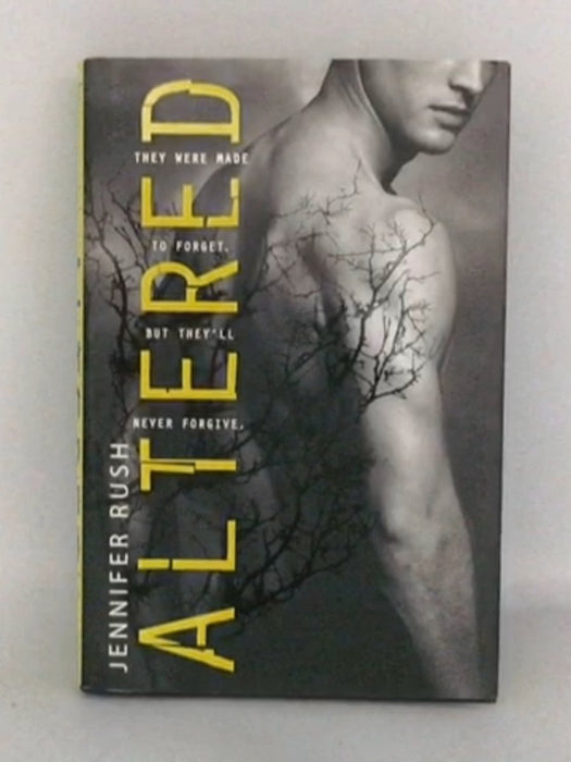 Altered #1 Altered - Hardcover - Jennifer Rush; 