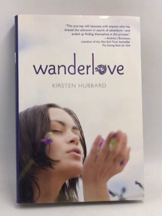 Wanderlove- [Hardcover] - Kirsten Hubbard; 