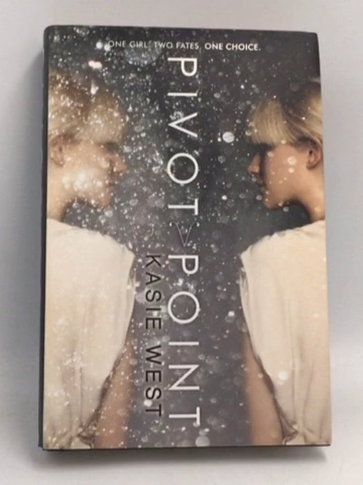 Pivot Point - Hardcover - Kasie West; 