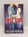 This Girl - Colleen Hoover; 