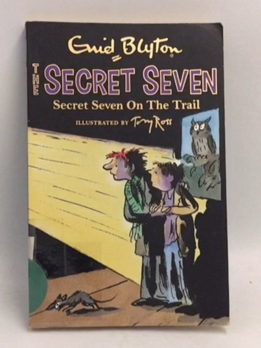 Secret Seven on the Trail - Enid Blyton; 