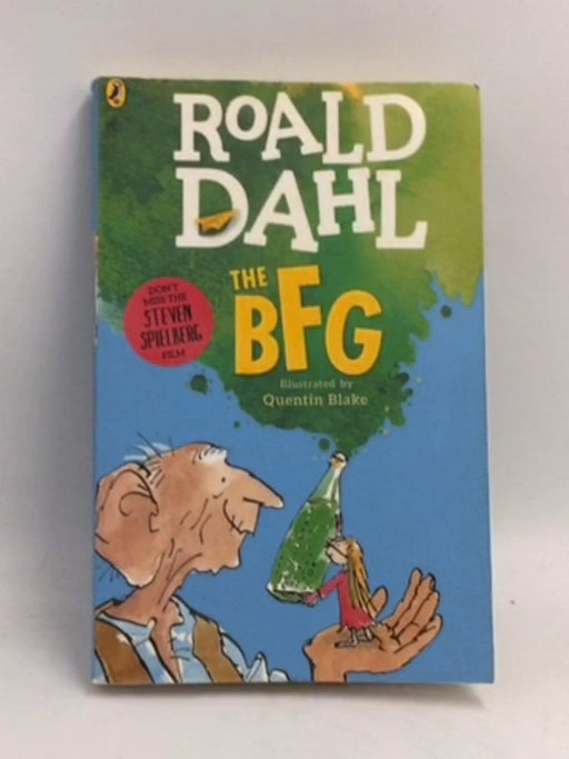 The BFG - Roald Dahl;