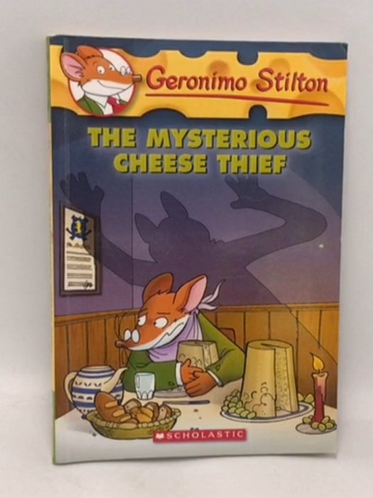 The Mysterious Cheese Thief  -  Geronimo Stilton ,  Elisabetta Dami