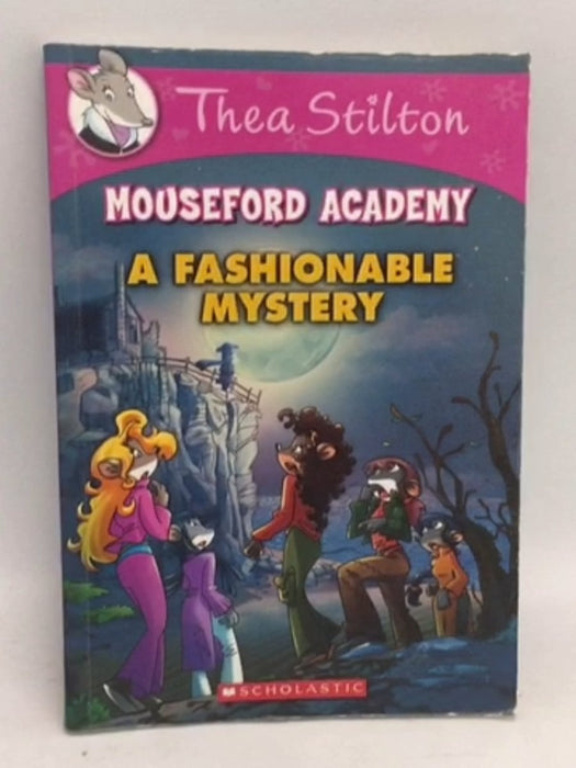 A Fashionable Mystery - Thea Stilton; Elisabetta Dami; 