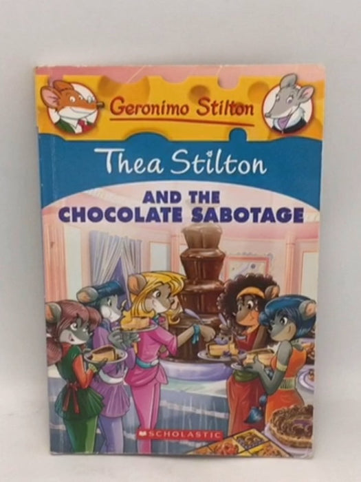 Thea Stilton And The Chocolate Sabotage  - Geronimo Stilton; 