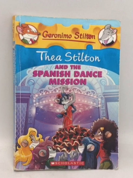 The Spanish Dance Mission - Thea Stilton