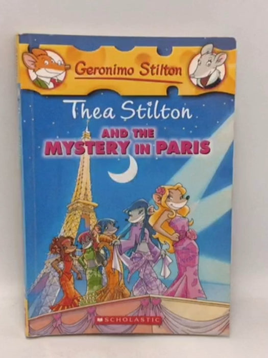 Thea Stilton and the Mystery in Paris - Thea Stilton