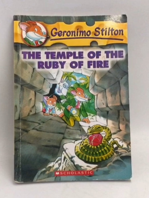 The Temple of the Ruby of Fire - Geronimo Stilton; 