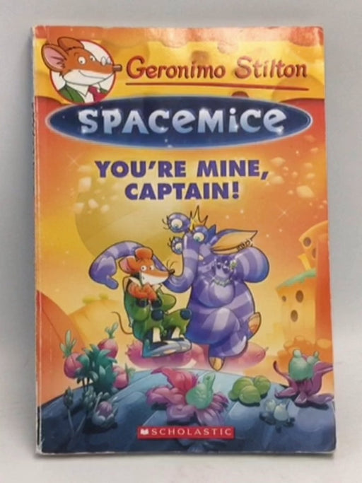 You're Mine, Captain! - Geronimo Stilton