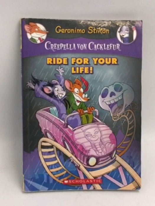Creepella Von Cacklefur: Ride For Your Life  - Geronimo Stilton; 