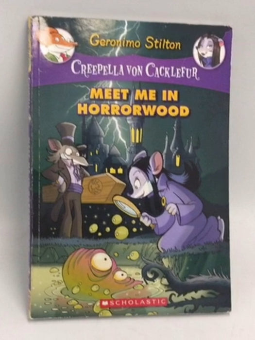 Meet Me in Horrorwood - Geronimo Stilton; 