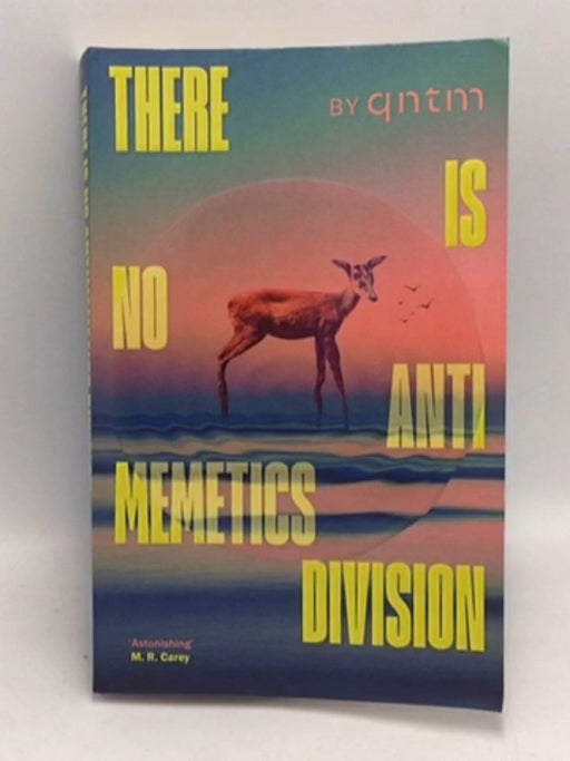 There Is No Antimemetics Division - qntm; 