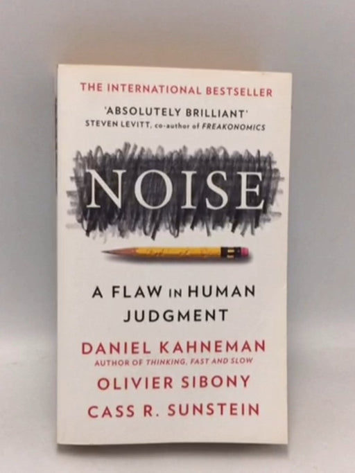 NOISE - Daniel Kahneman