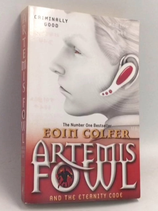 Artemis Fowl and the Eternity Code - Eoin Colfer