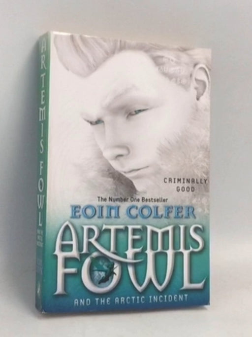 Artemis Fowl and the Arctic Incident - Eoin Colfer