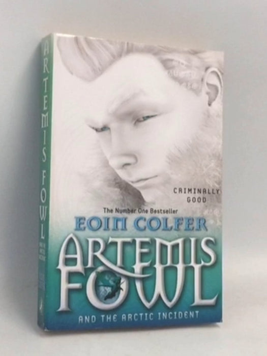 Artemis Fowl and the Arctic Incident - Eoin Colfer