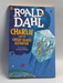 Charlie And The Great Glass Elevator - Roald Dahl;