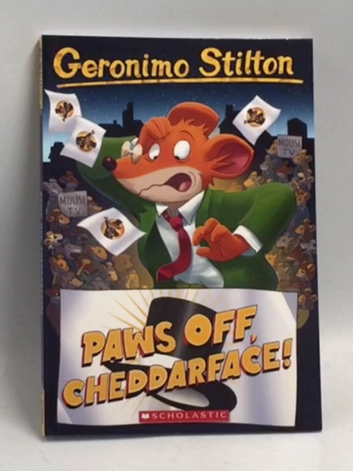 Paws Off, Cheddarface! - Geronimo Stilton; 