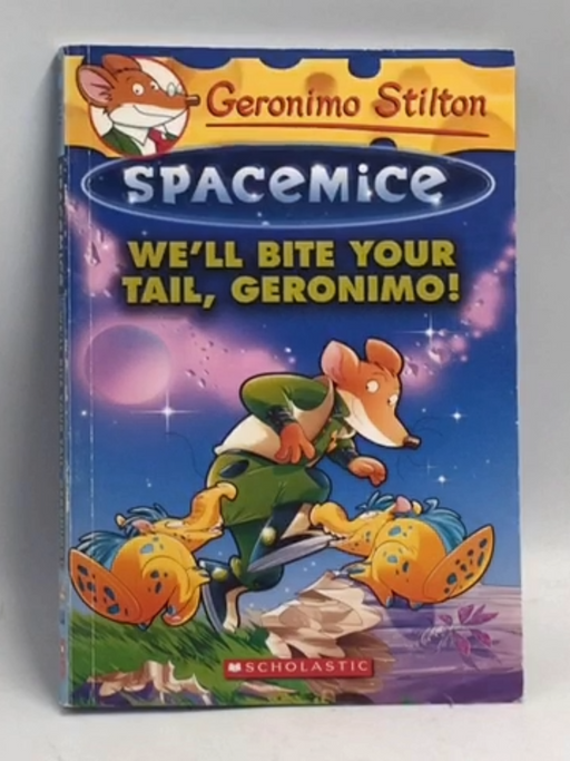 We'll Bite Your Tail, Geronimo!  - Geronimo Stilton