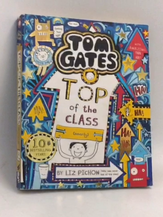 Tom Gates: Top of the Class (nearly) - Liz Pichon