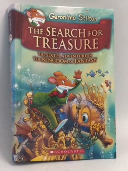 The Search for the Treasure- Hardcover - Geronimo Stilton; 