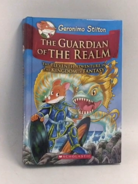 The Guardian of the Realm- Hardcover - Geronimo Stilton; 