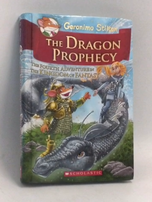 The Dragon Prophecy - Hardcover - Geronimo Stilton